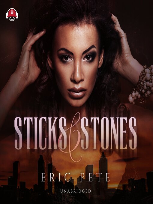 Title details for Sticks and Stones by Eric Pete - Available